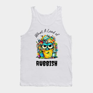 Load of Rubbish Funny Tank Top